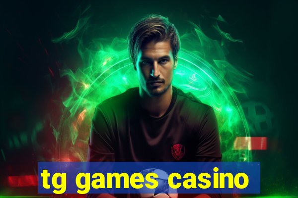 tg games casino